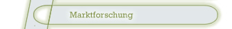 Lassen Sie sich informieren ber Ihre Mrkte und Ihre Konkurrenz!